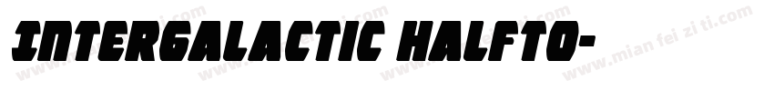 Intergalactic Halfto字体转换
